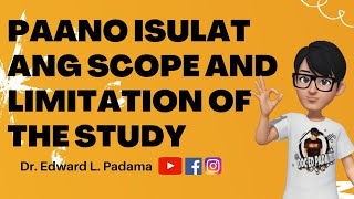 PAANO ISULAT ANG SCOPE AND LIMITATION OF THE STUDY [upl. by Rusty]