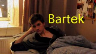 Bartek [upl. by Demetrius]