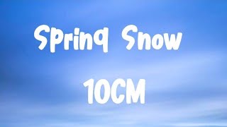 Spring Snow Song Lyrics By 10CM [upl. by Joline]