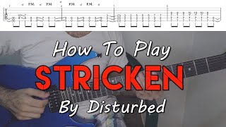 How To Play quotStrickenquot By Disturbed Full Song Tutorial With TAB [upl. by Nanda]