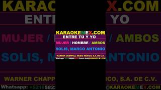 karaoke beatriz adriana y marco antonio solis  entre tu y yo karaokemex [upl. by Nee995]