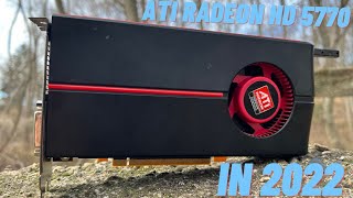 ATI Radeon HD 5770 in 2022  12 Games Tested [upl. by Hanako919]