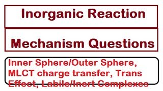 Questions  Inorganic Reaction Mechanism [upl. by Aidni]