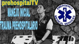 ABCDE DEL TRAUMA PREHOSPITALARIO [upl. by Sapphera]