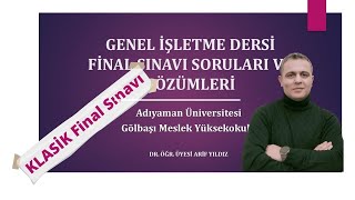 GENEL İŞLETME DERSİ  FİNAL SINAVI [upl. by Orhtej]