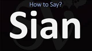 How to Pronounce Sian CORRECTLY [upl. by Gower]