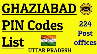 GHAZIABAD PIN Code S List  UTTAR PRADESH  224 Post Offices [upl. by Neri]