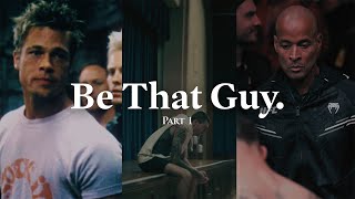 Be That Guy [upl. by Gnah]