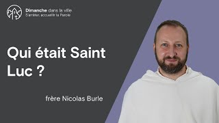 Qui était Saint Luc [upl. by Ysle]