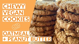 CHEWY Peanut Butter  Oatmeal Cookies  Easy Vegan Recipe [upl. by Acinat]