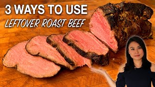 What to do with Leftover Roast Beef  3 Ways to Reuse and Repurpose [upl. by Barby]