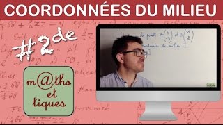 Calculer les coordonnées dun milieu  Seconde [upl. by Montford]