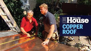 How to Install a Copper Roof  This Old House [upl. by Sufur447]