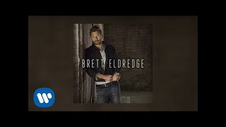 Brett Eldredge  No Stopping You Audio Video [upl. by Eveineg]