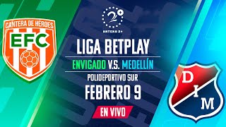 ENVIGADO VS MEDELLÍN  EN VIVO  LIGA BETPLAY [upl. by Eidnak]