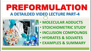 PREFORMULATION STUDY  PART4  MOLECULAR ADDUCTS  HYDRATES amp SOLVATES  EXAMPLES amp SUMMARY [upl. by Annadiane968]