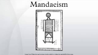 Mandaeism [upl. by Dalpe]