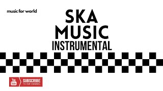 😎 SKA Instrumental [upl. by Ainahtan185]