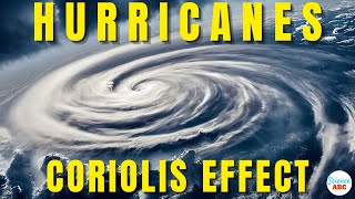 Coriolis Effect How Hurricanes Form amp Why they Spin in different ways in North and South Hemisphere [upl. by Yrram]