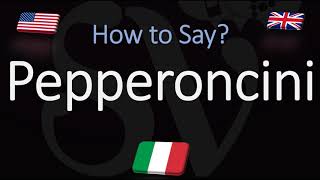 How to Pronounce Pepperoncini CORRECTLY Italian amp English Pronunciation [upl. by Aenneea981]