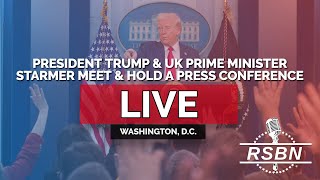 LIVE REPLAY President Trump and UK Prime Minister Starmer Meet and Hold a Press Conference 22725 [upl. by Litnahs]