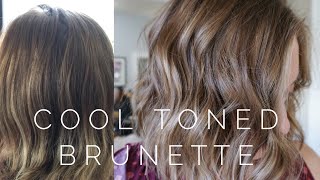 Cool Toned Brunette  Hair Tutorial [upl. by Wehtam341]