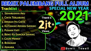 REMIX PALEMBANG FULL ALBUM  SPECIAL TAHUN BARU [upl. by Sirmons]