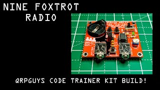 WQ9F Builds a QRPGuys Morse Code Trainer Kit ProjectIT LIVES [upl. by Notterb259]