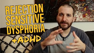 RSD Rejection Sensitive Dysphoria amp ADHD [upl. by Netti]