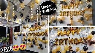 How To Decorate Home For bday 🎈 Party  Bday decoration Under 500  Decoration Ideas 2021 [upl. by Debarath]