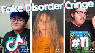 Fake Disorder Cringe  TikTok Compilation 11 [upl. by Ialda746]