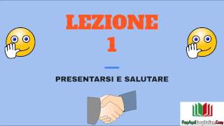 CHIACCHIERIAMO IN ITALIANO  LEZIONE 1presentarsi e salutare [upl. by Ariela]