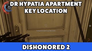 Dishonored 2 Dr Hypatia Apartment Key location [upl. by Mastat]