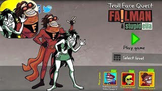 Troll Face Quest Stupidella and Failman Full Walkthrough All 40 Levels Android iOS Mobile Gameplay [upl. by Trebma]