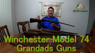 Winchester Model 74 Grandads Guns [upl. by Beattie]