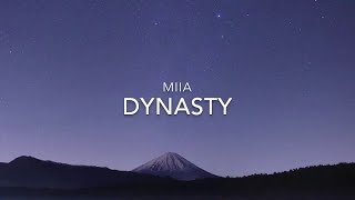 🎧 MIIA  Dynasty  lyrics  1Hour 🎧 [upl. by Abrahamsen]