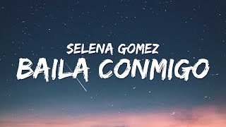 Selena Gomez  Baila Conmigo Lyrics  Letra ft Rauw Alejandro [upl. by Anrak234]