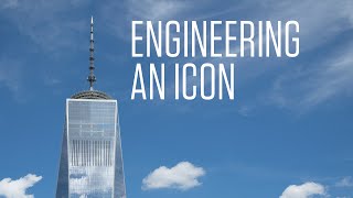 One World Trade Center Engineering an Icon [upl. by Vivian]