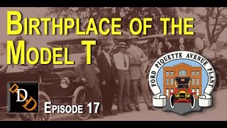 Digging Detroit Episode 17  Birthplace of the Model T Detroits Ford Piquette Avenue Plant [upl. by Yllehs]