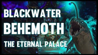 Blackwater Behemoth  The Eternal Palace  82 PTR  FATBOSS [upl. by Nallad988]