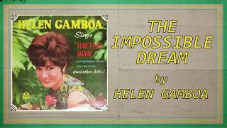 Helen Gamboa  The Impossible Dream Lyrics Video [upl. by Odlanar208]