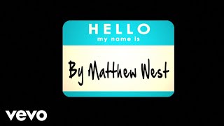 Matthew West  Hello My Name Is Lyrics [upl. by Sybilla253]