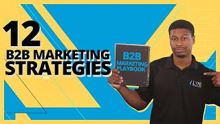 12 B2B Marketing Strategies For 2025 [upl. by Nolubez]