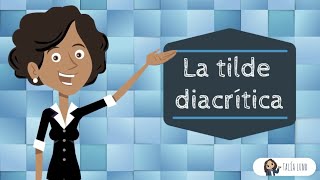 La tilde diacrítica  CASTELLANO  Video educativo [upl. by Eilahs696]