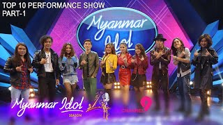 Myanmar Idol Season 4  2019  Top 10  Performance Show Part1 [upl. by Micheil]