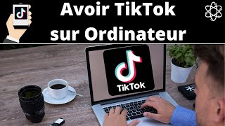 Avoir TikTok sur Ordinateur [upl. by Chris]