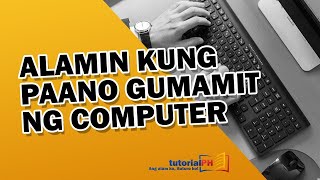 Introduction to Computer Basics  Basic Computer  Pinoy Tutorial [upl. by Oloap104]