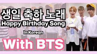 Happy Birthday Song in Korean  Learn Korean With BTS💕 [upl. by Malissa]