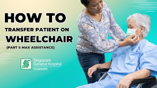 How to Transfer Patient from Bed to Wheelchair  Part 1 Max Assistance  SGH [upl. by Liryc]