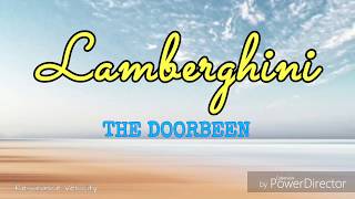 Lamberghini  The Doorbeen  Lyrics [upl. by Bernetta]